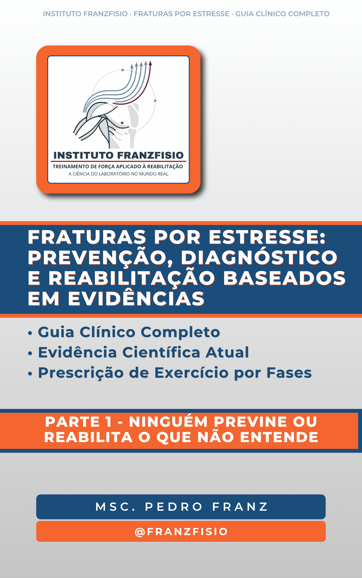 Capa da Parte 1, Como Acontecem as Fraturas por Estresse